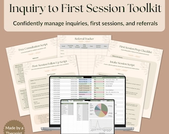 May include: A toolkit titled "Inquiry to First Session Toolkit" with the tagline "Confidently manage inquiries, first sessions, and referrals." Includes scripts, a referral tracker, and checklists. The text "Made by a Therapist" is also visible.