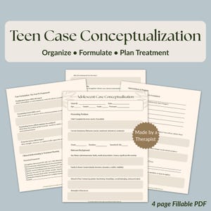 May include: A four-page fillable PDF document titled Teen Case Conceptualization, featuring sections for client information, presenting problems, relevant background, and clinical treatment planning with checkboxes and blank lines for written notes.