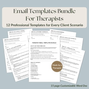May include: A bundle of email templates for therapists, featuring 12 professional templates for various client scenarios. The image includes a title, a table of contents, and instructions on how to use the templates. The text "Made by a Therapist" is also visible.