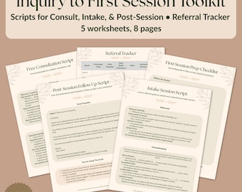Inquiry to First Session Toolkit for Therapists | Free Consultation & Intake Script, Referral Tracker