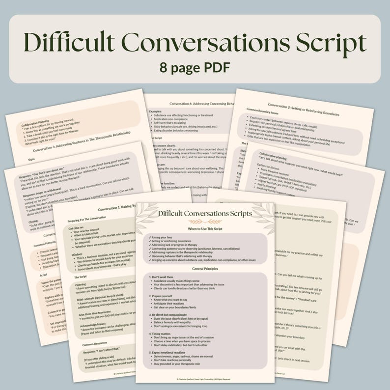 May include: A collection of eight-page PDF scripts for difficult conversations. The title "Difficult Conversations Script" is displayed in a dark green font. The scripts cover topics like addressing concerns, setting boundaries, and collaborative planning. The pages are arranged on a light blue background.