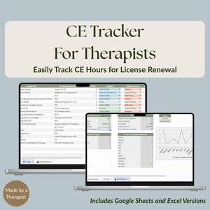 May include: Two laptops displaying a CE Tracker for Therapists. The text on the screen shows a spreadsheet for tracking CE hours. The image includes the text "Easily Track CE Hours for License Renewal" and "Includes Google Sheets and Excel Versions."