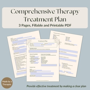 May include: Three-page, fillable and printable PDF therapy treatment plan. The document includes sections for client information, presenting concerns, diagnosis, treatment goals, and frequency of sessions. Text on the image reads: "Comprehensive Therapy Treatment Plan."