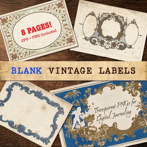 May include: A collection of vintage-style blank labels with ornate designs. The labels feature a variety of shapes and colors, including blue, gold, and cream. Text includes "8 PAGES!" and "BLANK VINTAGE LABELS". The labels are designed for digital journaling.