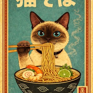 May include: Vintage-style poster featuring a Siamese cat enjoying ramen. The cat, with striking blue eyes, holds chopsticks with noodles. The bowl contains shrimp, a lime, and a swirl of fish cake. Japanese text is at the top and side.
