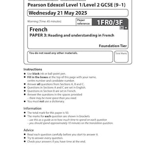 Puede incluir: Un examen de francés GCSE de Pearson Edexcel, con fecha del miércoles 21 de mayo de 2025. El examen es para la lectura y comprensión en francés, con una puntuación total de 50. Se proporcionan instrucciones, incluido el uso de tinta negra y sin diccionario.