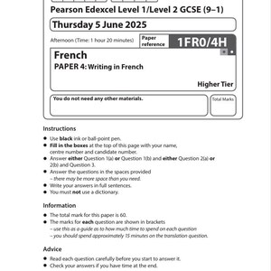 Puede incluir: Un examen de francés GCSE impreso, Papel 4: Escritura, para el nivel superior. El examen está programado para el jueves 5 de junio de 2025, con una duración de 1 hora y 20 minutos. Se proporcionan instrucciones e información.