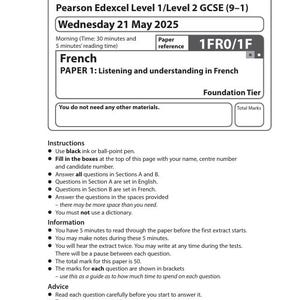 Puede incluir: Un examen de Pearson Edexcel Nivel 1/Nivel 2 GCSE (9-1) de francés, Papel 1: Comprensión auditiva, con fecha del miércoles 21 de mayo de 2025. Incluye instrucciones e información para el examen.