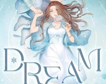 May include: A book cover illustration with a fantasy theme. Two women are depicted in a soft blue and white color scheme. The title "DREAM" is in a decorative font. The artwork has a dreamy, ethereal quality with floral accents.