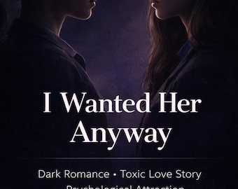 La deseé incluso cuando no debería – Romance oscuro en PDF, historia de amor tóxica, atracción psicológica entre mujeres
