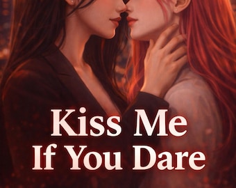 Bésame si te atreves: Romance entre mujeres lesbianas – Deseo, juegos, segundas oportunidades (Descarga digital en PDF)