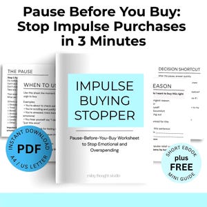 Hoja de trabajo para detener las compras impulsivas / Detener el gasto emocional / Pausa antes de comprar: Herramienta para tomar decisiones cuando piensas demasiado en las compras (PDF)