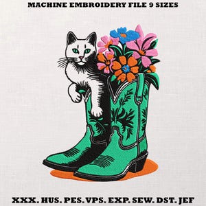 May include: Machine embroidery file showing a white cat with green eyes peeking from turquoise cowboy boots filled with flowers. The text "MACHINE EMBROIDERY FILE 9 SIZES" is at the top. File formats are listed at the bottom of the image.
