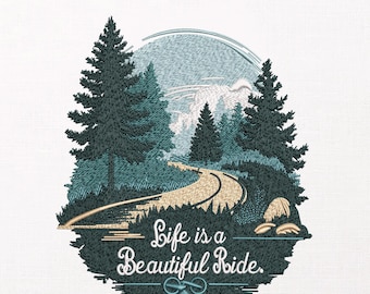 Nature Forest Machine Embroidery Design, Life is a Beautiful Ride Pattern, Mountain Landscape Stitch File, Large Jacket Back, PES DST JEF,