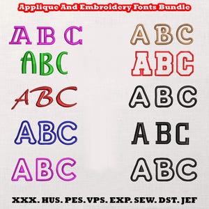 May include: An image showcasing an Applique and Embroidery Fonts Bundle. The image displays various font styles in different colors, including purple, green, red, blue, and black. The text "Applique And Embroidery Fonts Bundle" is at the top, and file extensions are at the bottom.