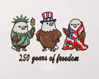 Patriotic Eagle Embroidery Design, 250 Years of Freedom USA, 4th of July Machine Embroidery, Uncle Sam Statue of Liberty Design,