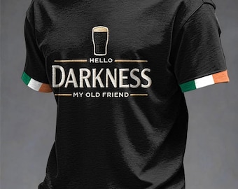 Hello Darkness My Old Friend Shirt, St Patrick's Day Shirt for Men, Funny Irish Beer Lover Gift, Ireland Clover Tee, Patrick's Day Clothing