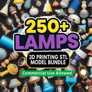 250+ Lamp STL Bundle, Modern 3D Printable Lamp Designs, Digital Download, 3D Print STL Pack, Modern Home Decor, Artistic Lamp STL Files