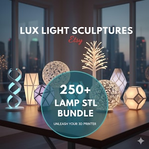 May include: A collection of modern lamp sculptures in various shapes and designs, including a spiral, geometric, and sphere. The lamps are illuminated, showcasing their intricate patterns. The image includes the text "Lux Light Sculptures Etsy" and "250+ Lamp STL Bundle".
