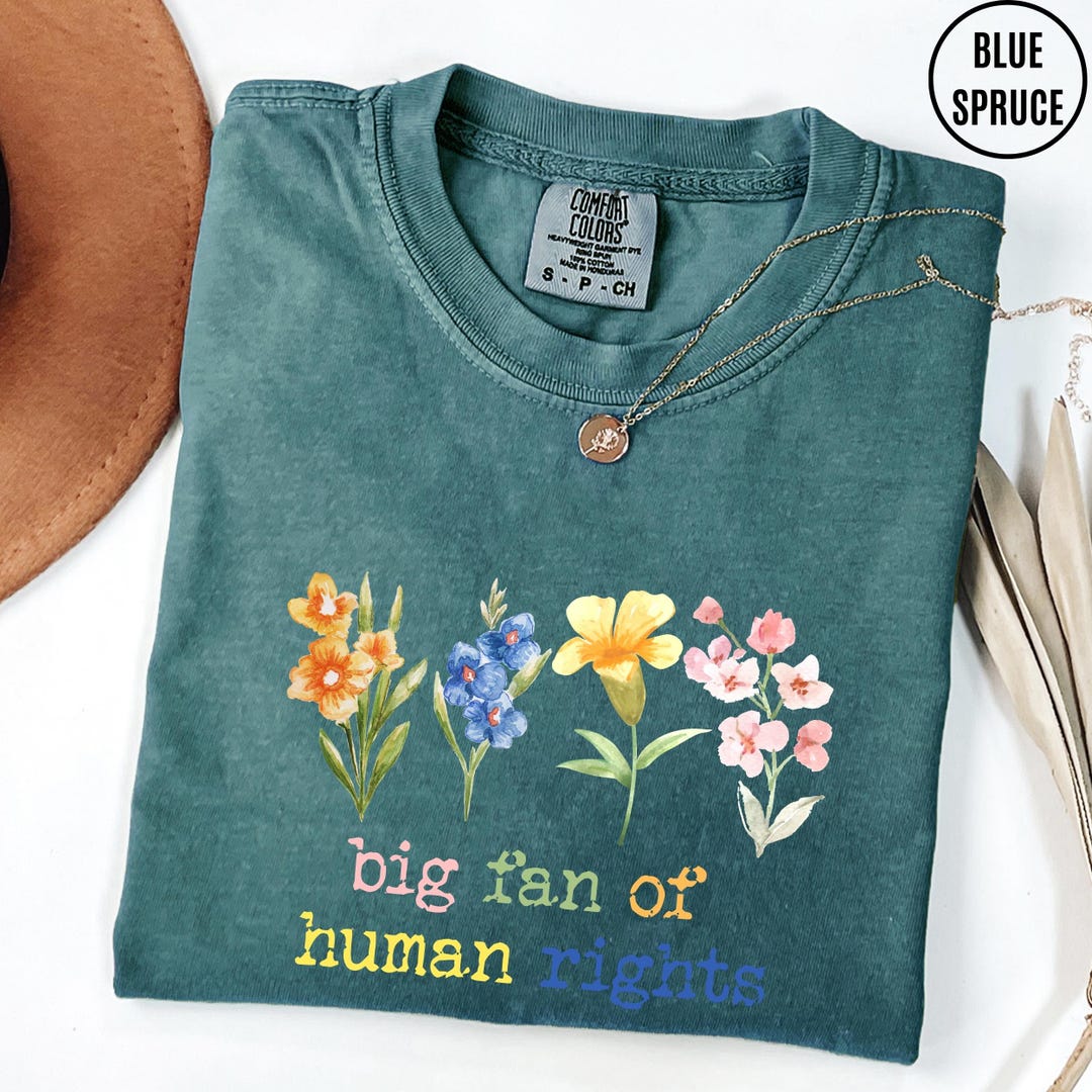Comfort Colors Retro Big Fan of Human Rights Shirt, Floral Women's ...