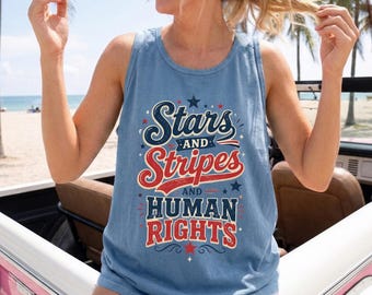 Stars Stripes And Human Rights Comfort Colors Tank Top, Retro 4th Of July T-shirt, Liberal American Tank, Feminist American Shirt