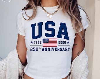 250th Anniversary USA Baby Tee, American Flag Graphic Tee, Independence Day Bella Canvas Y2k 90’s Style