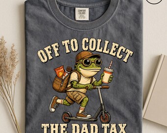 Funny Dad Tax Frog Comfort Colors Shirt, Off To Collect The Dad Tax Graphic Tee, Retro Frog Lover Shirt, Father's Day Gift From Daughter Son