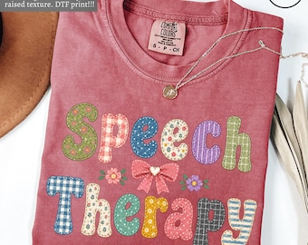 Comfort Colors Speech Therapy FAUX Patchwork Shirt, Speech Pathologist Gift, Speech Language Pathology Shirt, Therapist Tee