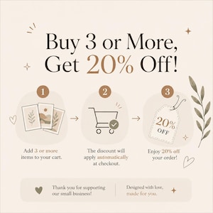 K&ouml;nnte beinhalten: Eine beige Werbegrafik mit dunkelbraunem Text Buy 3 or More, Get 20% Off! Sie zeigt drei nummerierte Schritte: Artikel in den Warenkorb legen, automatische Rabattanwendung und ein 20% off Etikett. Enth&auml;lt botanische Illustrationen und Herzen.