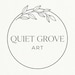 Quiet Grove Art
