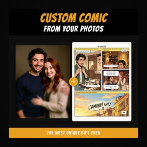 May include: A promotional image for a custom comic gift. The image features a couple's photo next to a comic strip illustration. Text reads "CUSTOM COMIC FROM YOUR PHOTOS" and "THE MOST UNIQUE GIFT EVER."