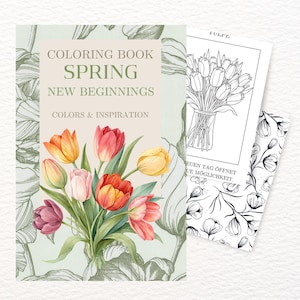 Könnte beinhalten: Ein Malbuch mit dem Titel "Spring New Beginnings" mit einer Aquarellillustration von bunten Tulpen. Das Buch enthält den Text "Colors & Inspiration". Eine Schwarz-Weiß-Tulpenzeichnung ist im Inneren des Buches zu sehen.