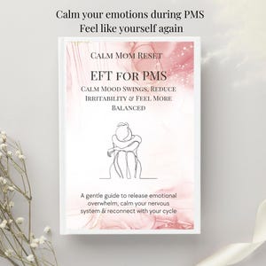 Könnte beinhalten: Ein weißes Buchcover mit einem rosafarbenen, marmorierten Hintergrund, das den Text Calm Mom Reset, EFT FOR PMS, Calm Mood Swings, Reduce Irritability & Feel More Balanced sowie eine schwarze Strichzeichnung einer sitzenden Person zeigt.