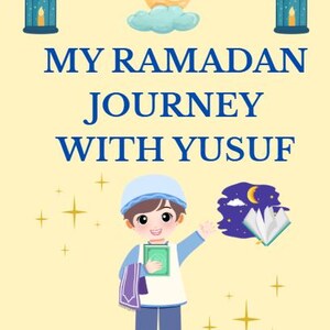 Op de afbeelding: Kinderboekcover met de titel "My Ramadan Journey with Yusuf". De illustratie toont een stripfiguur van een jongen met een boek, een maan en sterren. Het boek is voor kinderen van 5-10 jaar.