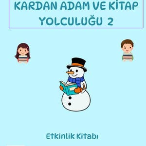 Kardan Adam ve Kitap Yolculuğu 2 – Etkinlik Kitabı            Snowman and the Book Journey 2