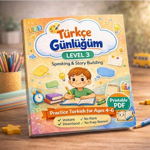 May include: A children's educational book titled "Türkçe Günlüğüm Level 3" with a cartoon illustration of a child writing. The cover features the text "Speaking & Story Building" and "Practice Turkish for Ages 4-6".