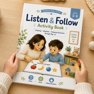May include: A softcover activity book titled Listen & Follow with an illustration of an adult and child reading together. The cover features the text Growing Minds Series, Ages 3-6, and Listen Think Do, with icons for listening, focus, and following directions.
