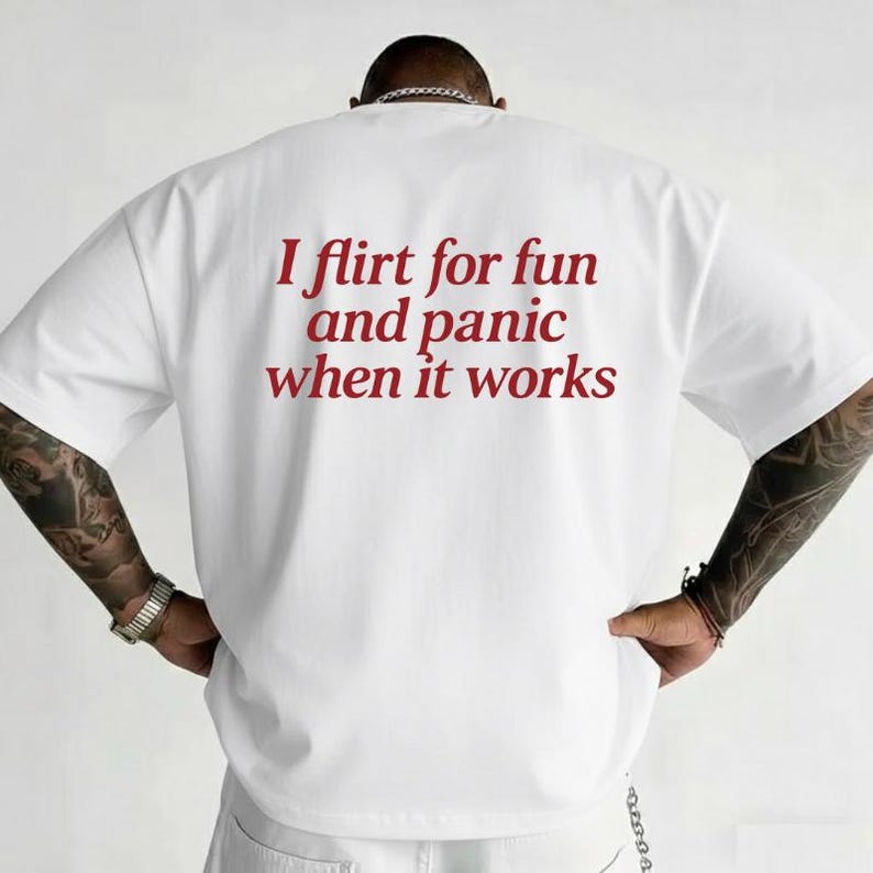 I Flirt For Fun And Panic When It Works Shirt, Funny Social Anxiety Tee, Sarcastic Graphic T-shirt, Retro Aesthetic Top, Gift For Friend image 3
