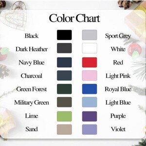 May include: A color chart with the title "Color Chart" at the top. The chart displays a variety of colors, including black, dark heather, navy blue, charcoal, green forest, military green, lime, and sand. Additional colors include sport grey, white, red, light pink, royal blue, light blue, purple, and violet.