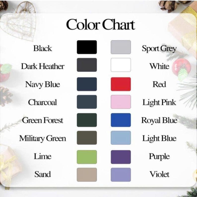 May include: A color chart with the title "Color Chart" at the top. The chart displays a variety of colors, including black, dark heather, navy blue, charcoal, green forest, military green, lime, and sand. Additional colors include sport grey, white, red, light pink, royal blue, light blue, purple, and violet.