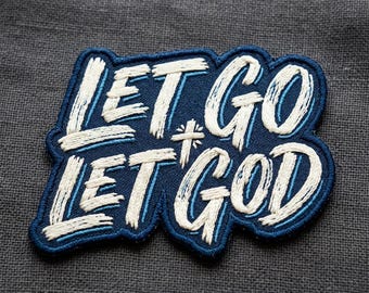 Let Go Let God Embroidered Patch, Iron-On Sew-On Badge, Christian Inspirational Patch for Jacket Backpack Hat, Gift Idea