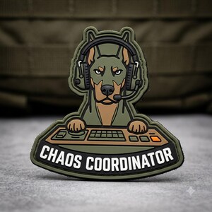 Doberman PVC Patch, K9 Tactical Patch, Hook and Loop, Chaos Coordinator, Military Dog Badge, Working Dog Morale Patch