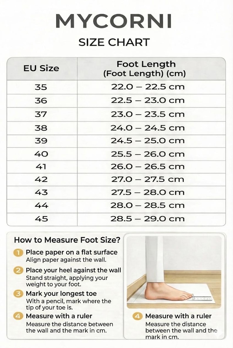 May include: A MYCORNI size chart displaying EU sizes 35 through 45 alongside corresponding foot lengths in centimeters. The chart includes instructions on how to measure foot size, featuring a diagram of a foot against a wall with a ruler.