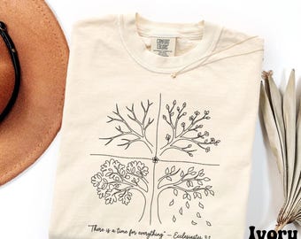 Christian Comfort Colors Shirt | Four Seasons Shirt| Ecclesiastes 3:1 | Faith Tee | There Is A Time For Everything | Minimalist Bible Verse