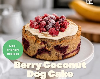 Pastel de cumpleaños para perros con frutos rojos y coco – Receta de pastel sin huevo para perros – Formato de libro electrónico PDF