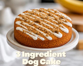 Easy Dog Birthday Cake – 3 Ingredient Dog Cake Recipe – PDF E- Book Style