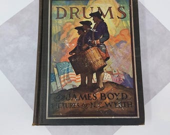 Scribner Illustrated Classics Drums James Boyd Illustrator N.C. Wyeth Pub 1928