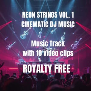 以下が含まれることがあります： 「NEON STRINGS VOL. 1 CINEMATIC DJ MUSIC」と「Music Track with 10 video clips ROYALTY FREE」のテキストが表示された、ステージでパフォーマンスを行うDJの画像。青と赤のライトで照らされ、バイオリンのグラフィックがあります。