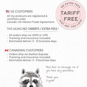 May include: A watercolor illustration with text. The text includes "US CUSTOMERS", "TARIFF FREE", and "NO EXTRA FEES". A raccoon illustration is at the bottom. The image promotes art sales.