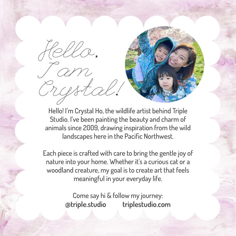May include: A decorative card with a scalloped edge and a watercolor background. The card features a photo of a woman and two children, along with text that reads "Hello, I am Crystal!" and information about the artist and her work.
